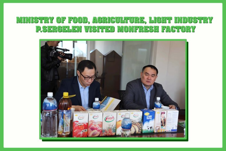 MINISTRY OF FOOD, AGRICULTURE, LIGHT INDUSTRY P.SERGELEN VISITED MONFRESH FACTORY